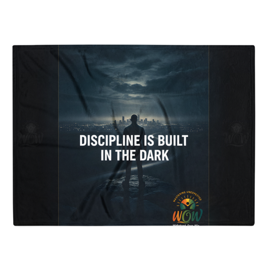 WOW | Discipline Is Built In The Dark | Throw Blanket