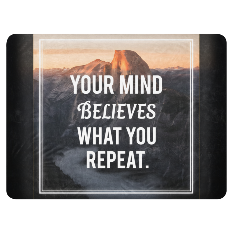 WOW | Your Mind Believes What You Repeat | Sublimated Sherpa Blanket