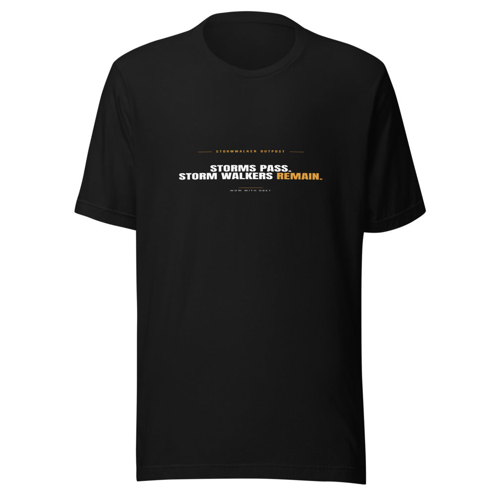 Storms Pass. Storm Walkers Remain — Stormwalker Outpost Tee