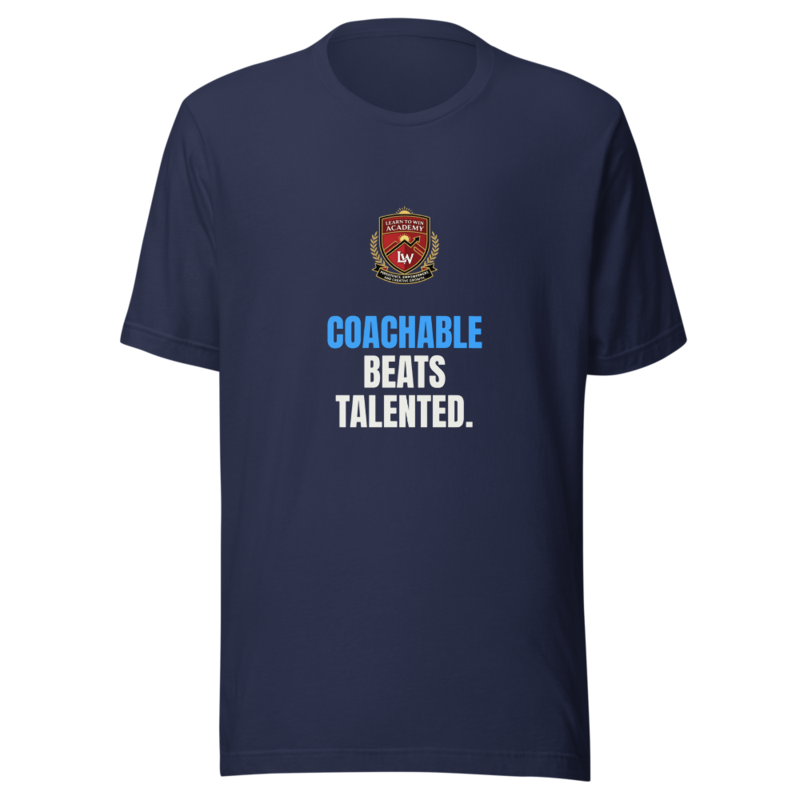 Coachable Beats Talented — Learn To Win Tee
