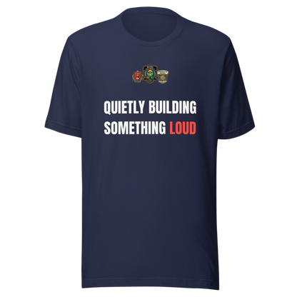 Quietly Building Something Loud — WOW Tee