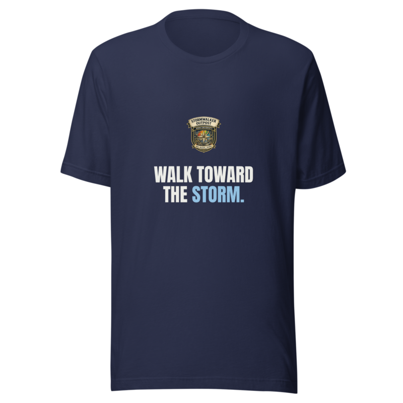 Walk Toward The Storm — Stormwalker Outpost Tee