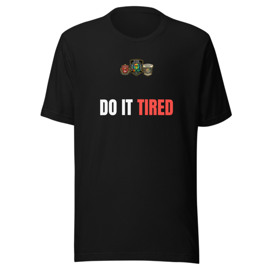 Do It Tired — WOW Tee