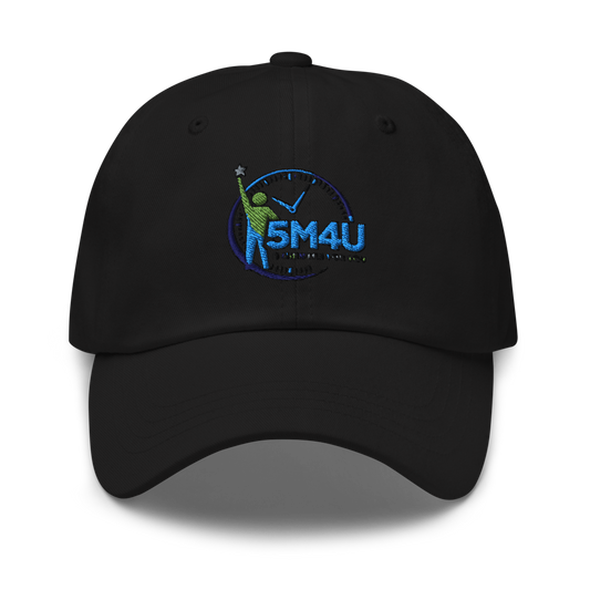 5M4U — 5 Minutes For You — Embroidered Dad Hat