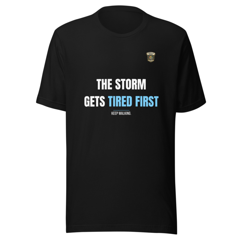The Storm Gets Tired First — Stormwalker Outpost Signature Tee