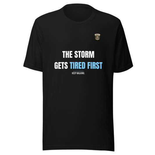 The Storm Gets Tired First — Stormwalker Outpost Signature Tee