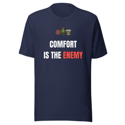Comfort Is The Enemy — WOW Tee