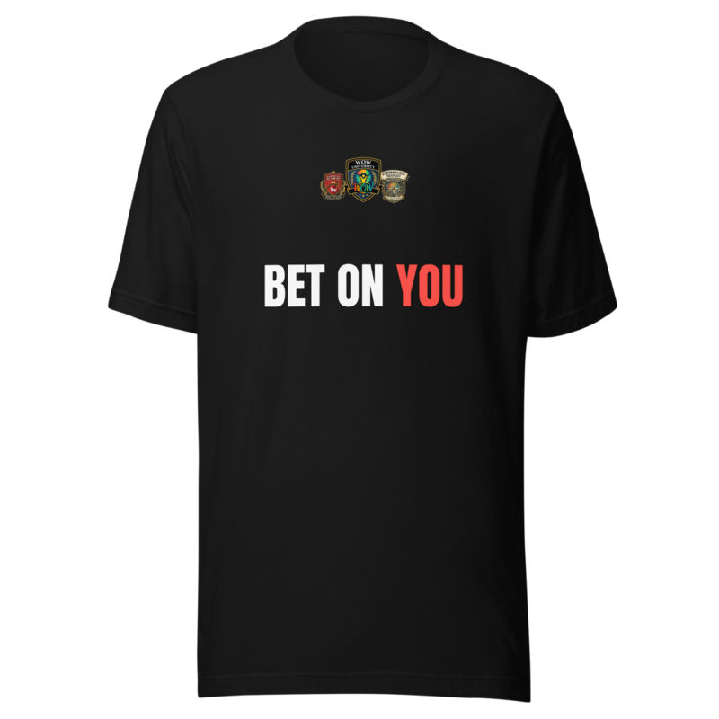Bet On You — WOW Tee