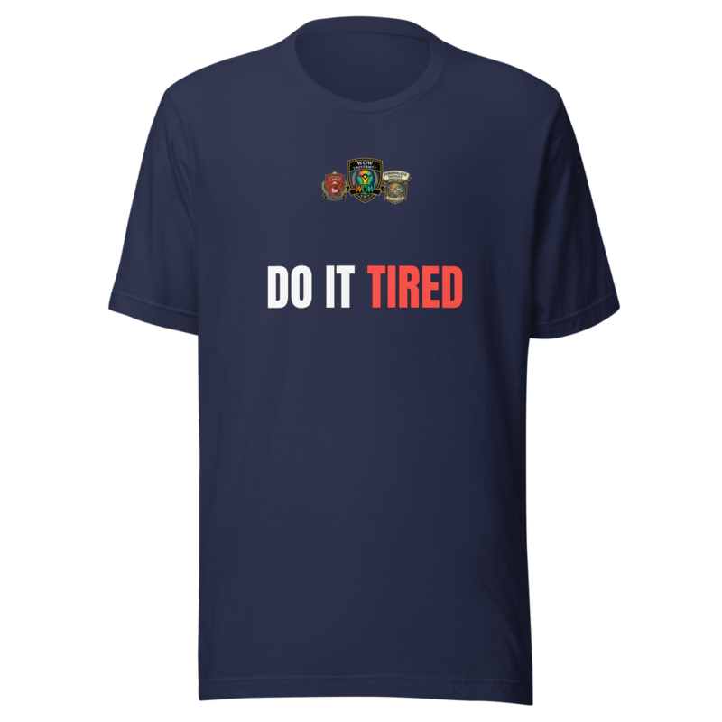 Do It Tired — WOW Tee