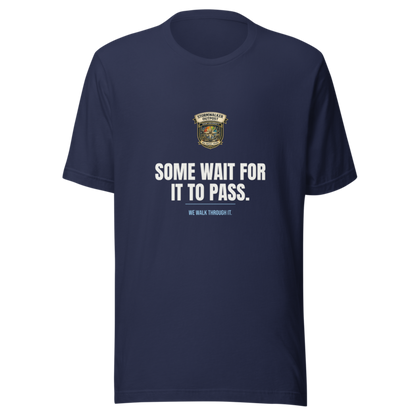 Some Wait For It To Pass — Stormwalker Outpost Tee