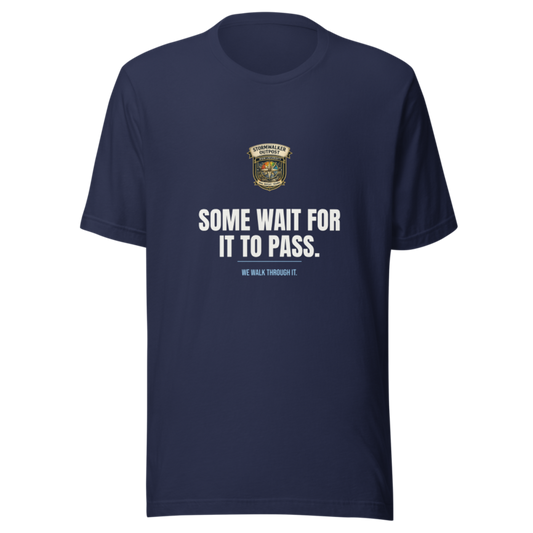 Some Wait For It To Pass — Stormwalker Outpost Tee