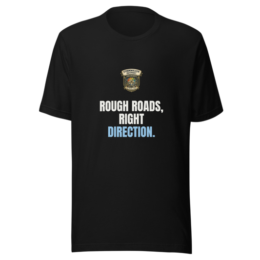 Rough Roads Right Direction — Stormwalker Outpost Tee