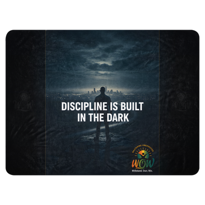 WOW | Discipline Is Built In The Dark | Sublimated Sherpa Blanket