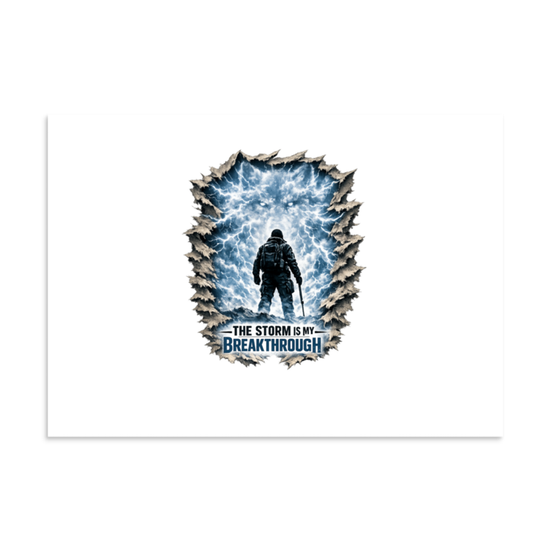 Stormwalker StormIsMyBreakthrough expedition Matte Poster
