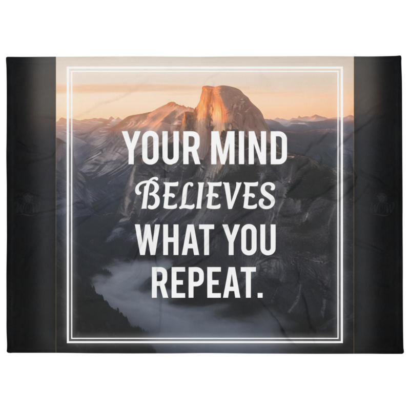 WOW | Your Mind Believes What You Repeat | Throw Blanket