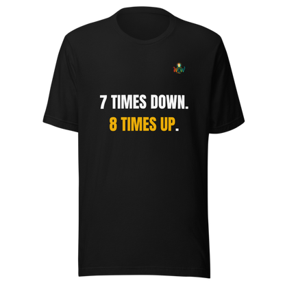 7 Times Down. 8 Times Up. — WOW Tee