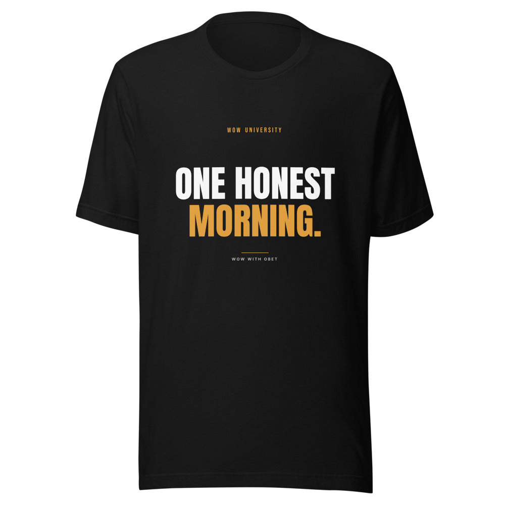 One Honest Morning — WOW University Tee