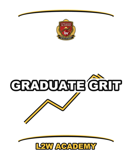 Graduate Grit — Learn To Win Academy Tee