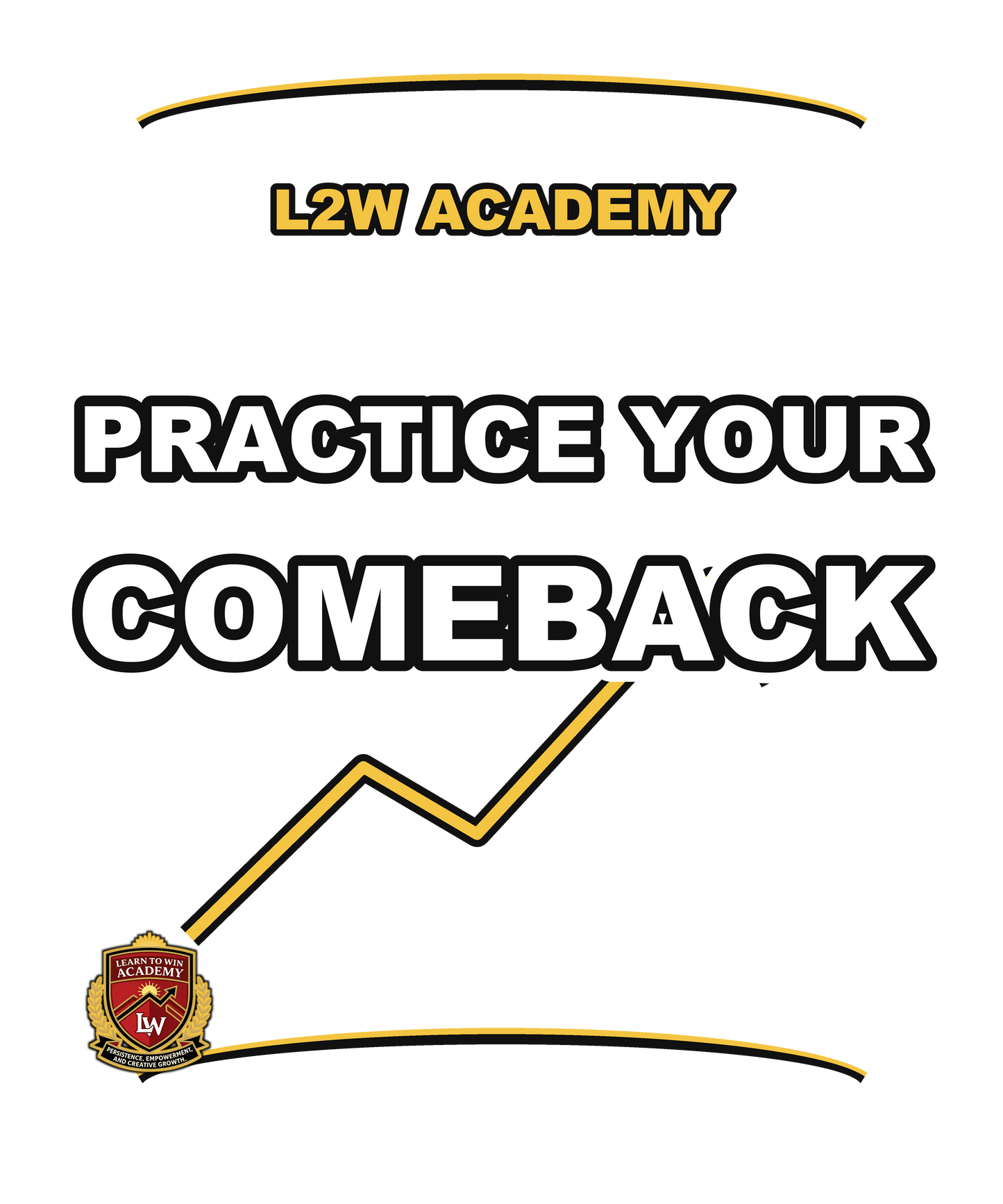 Practice Your Comeback — Learn To Win Academy Hoodie