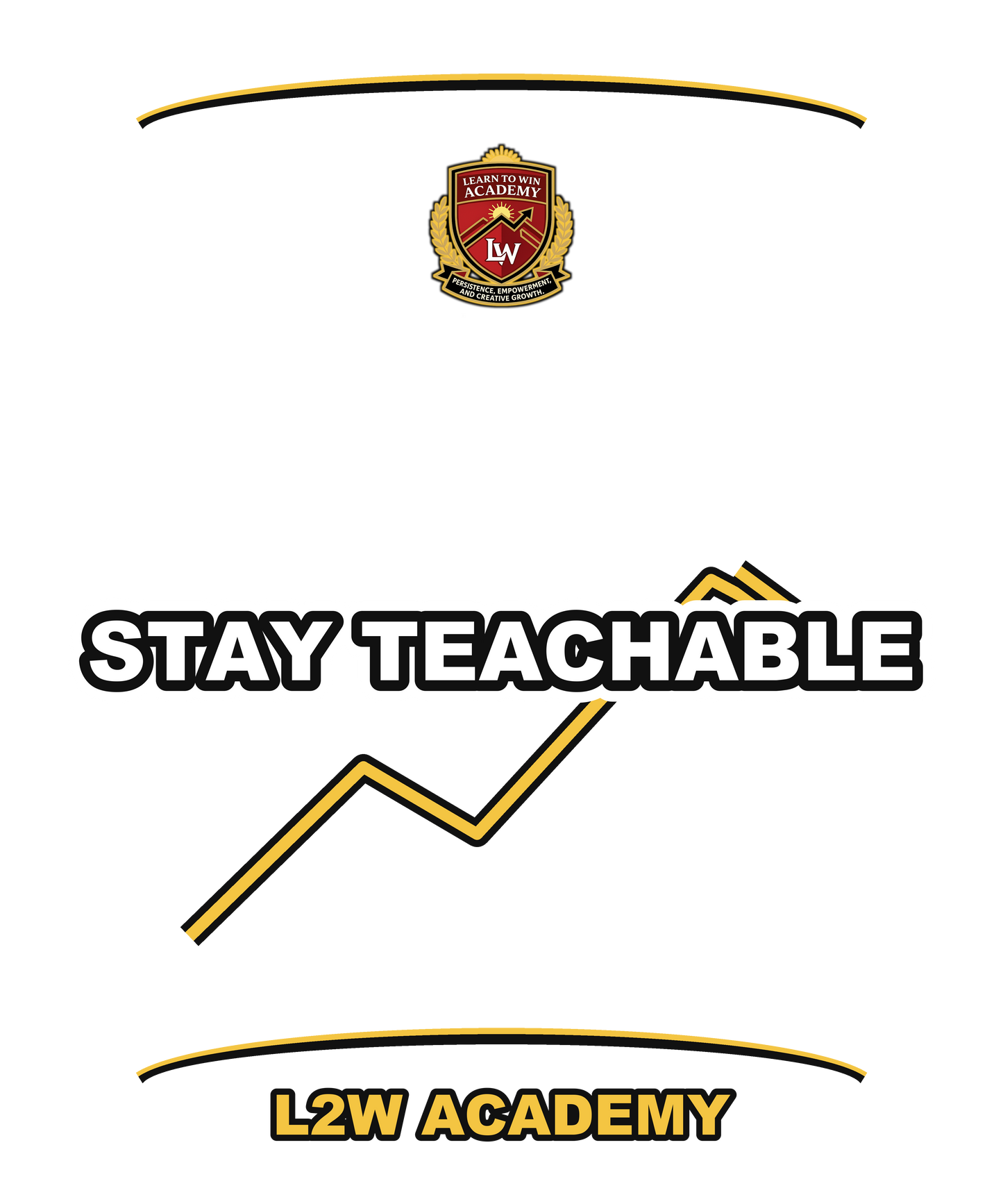 Stay Teachable — Learn To Win Academy Hoodie