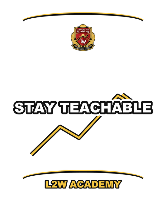 Stay Teachable — Learn To Win Academy Tee