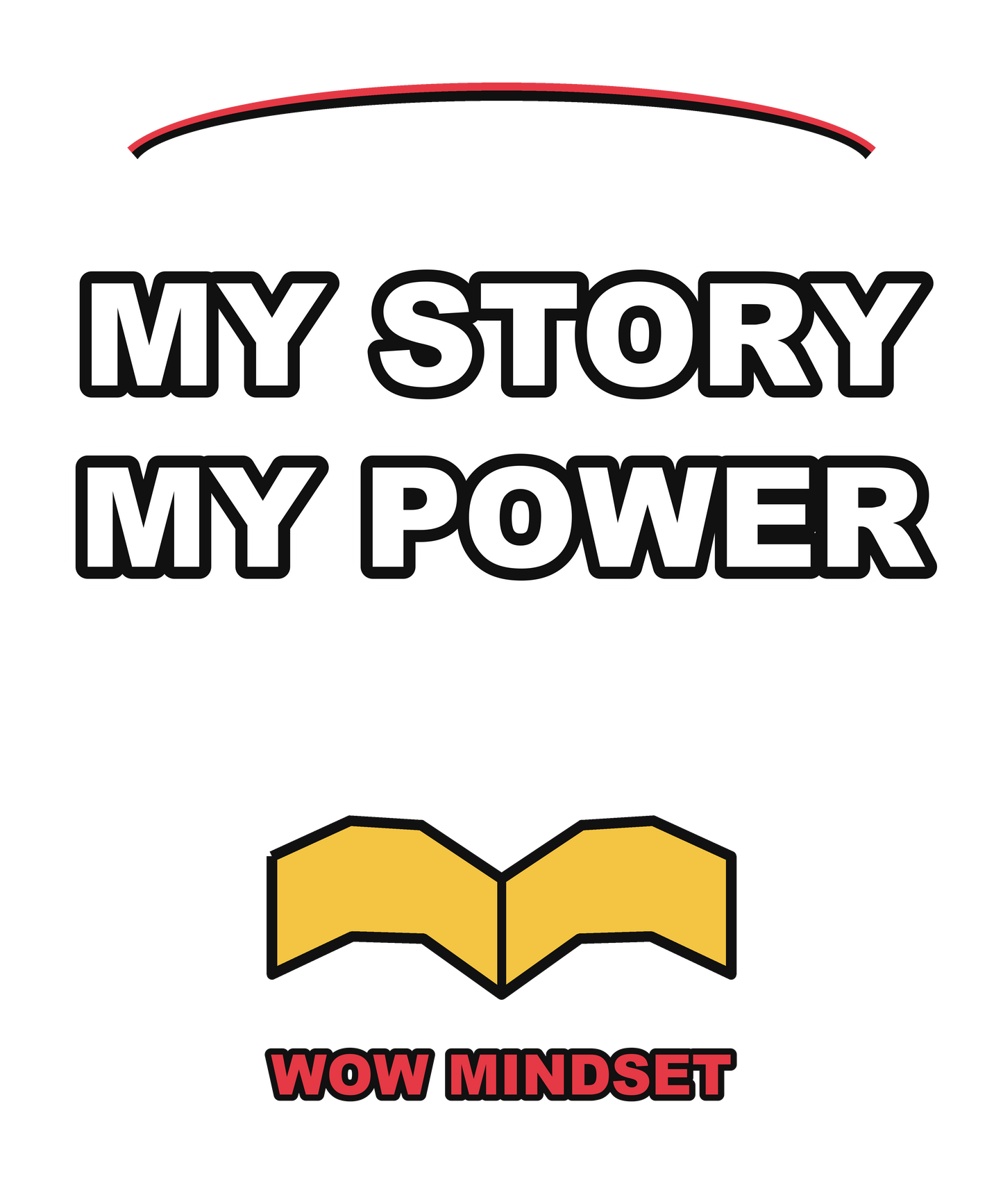 My Story My Power — WOW Tee