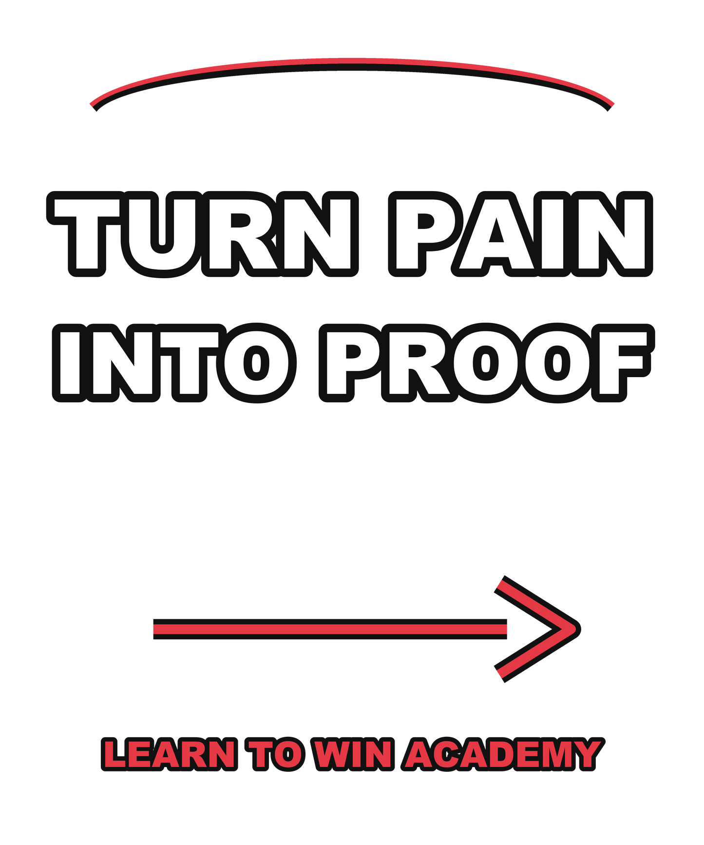 Pain Into Proof — WOW Tee