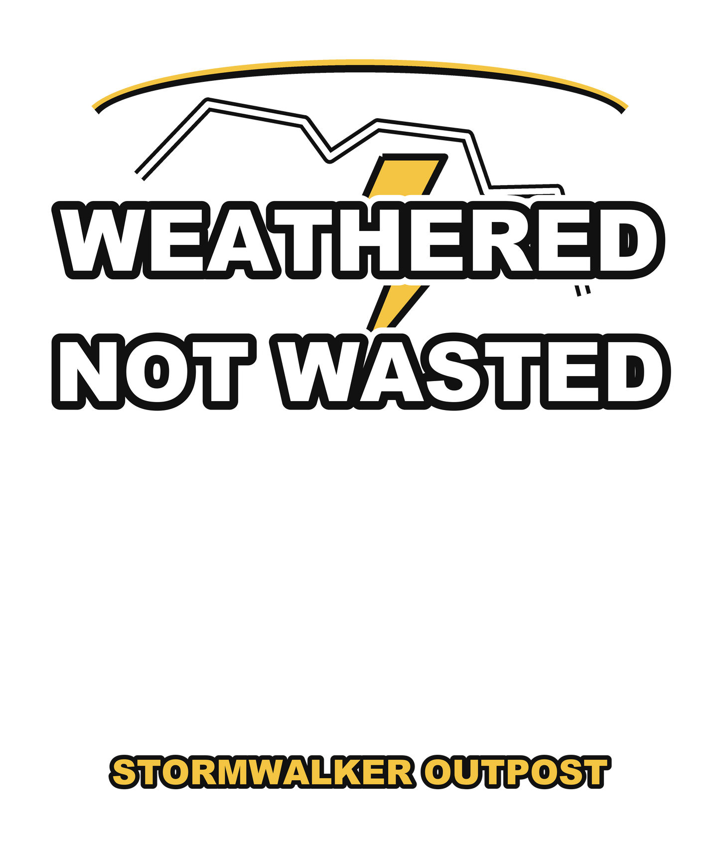 Weathered Not Wasted — WOW Tee