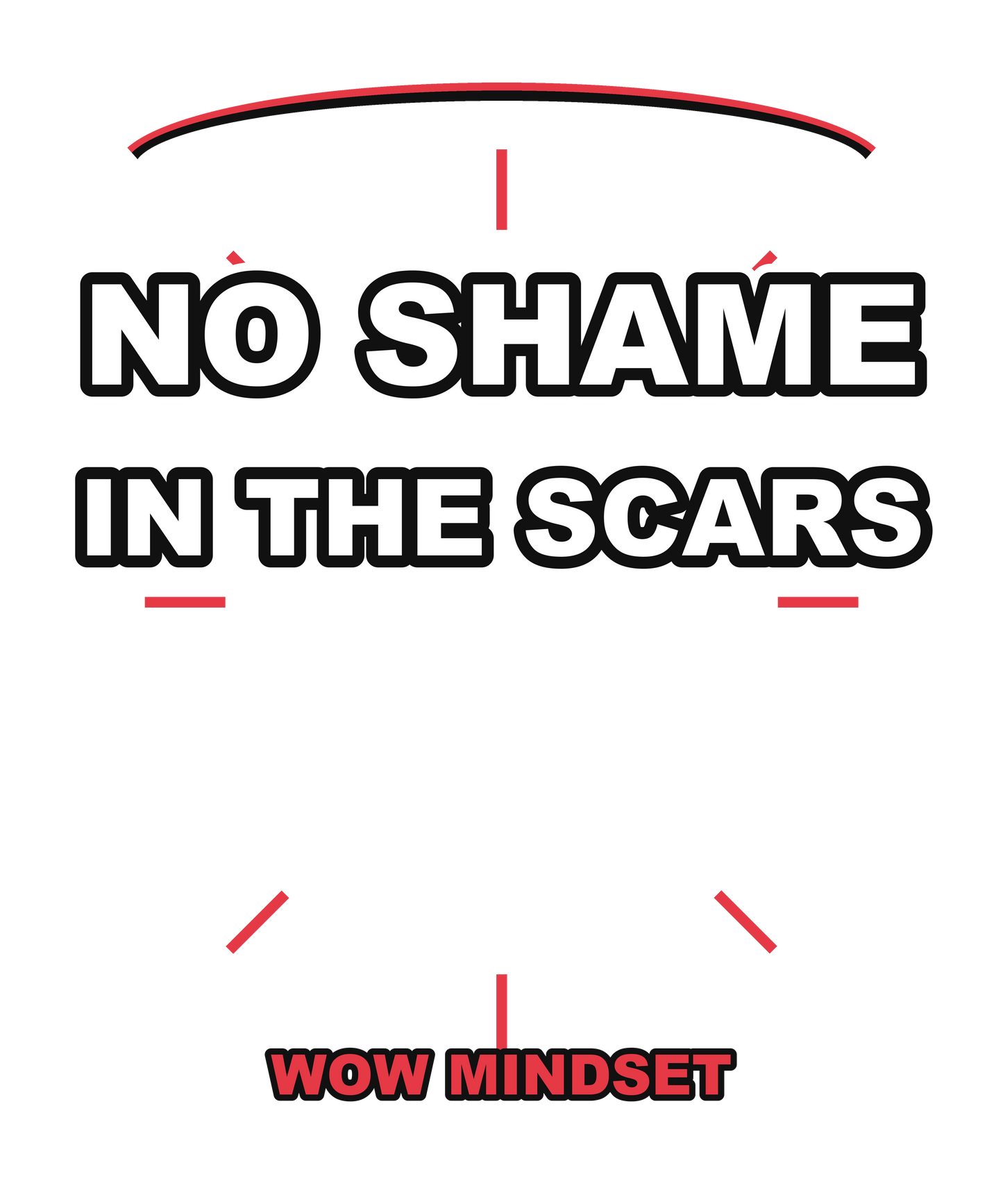 No Shame Scars — WOW Hoodie