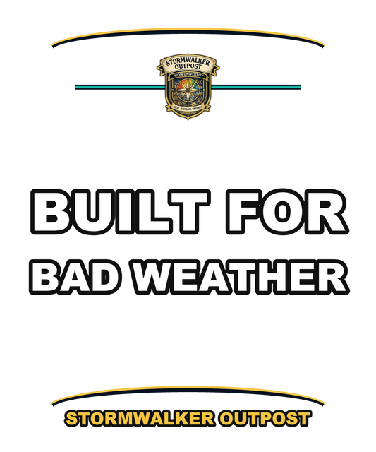 Built For Bad Weather — Stormwalker Outpost Tee