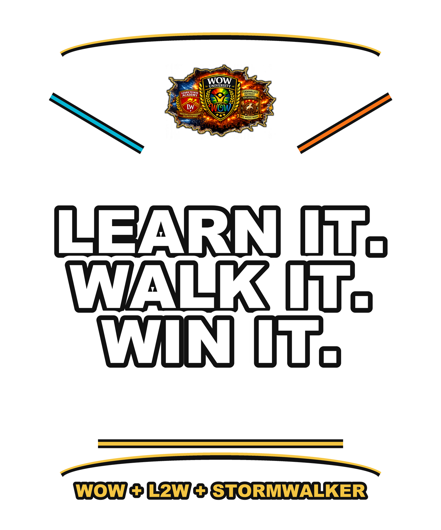Learn It Walk It Win It — WOW Tri-Shield Tee
