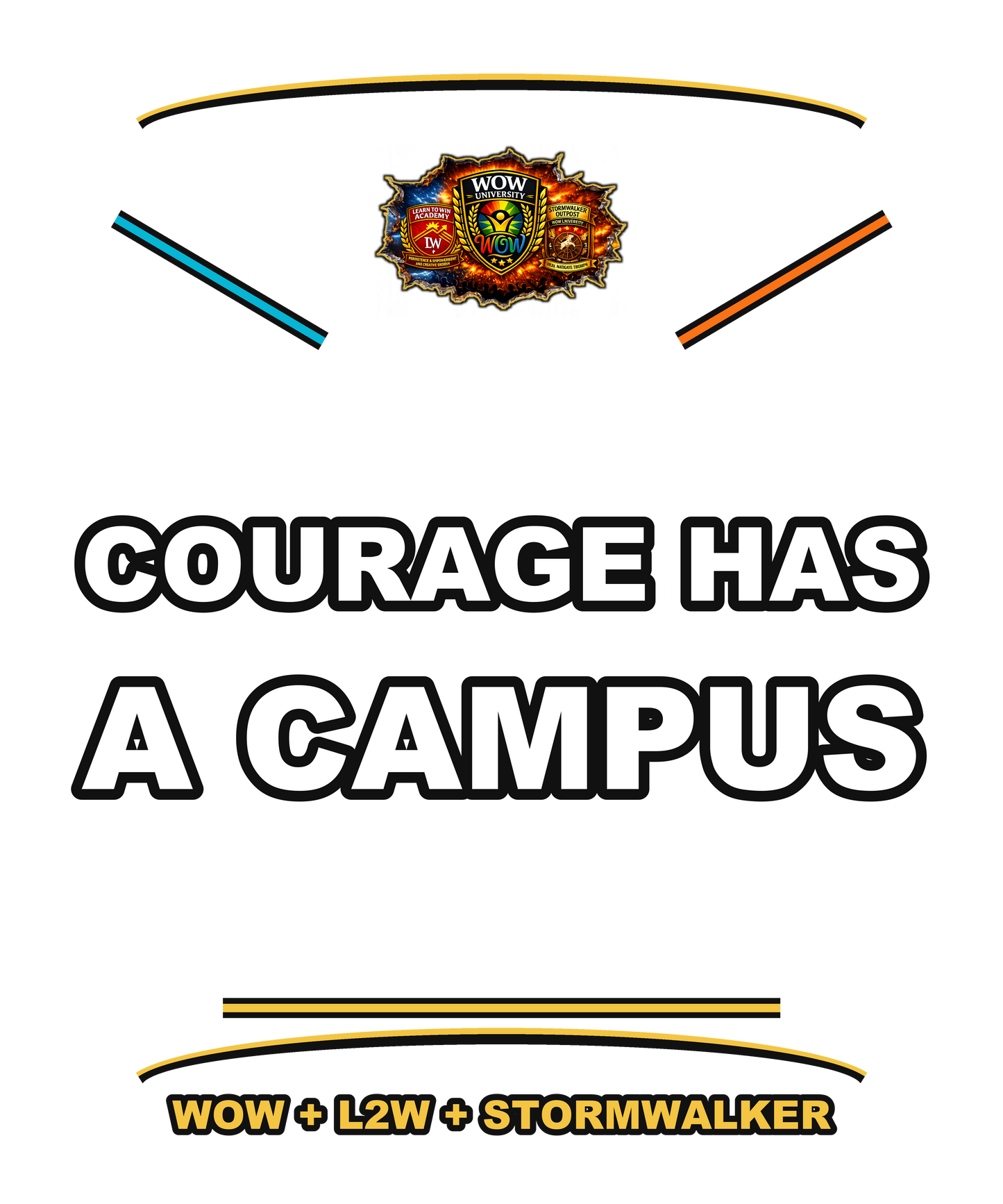 Courage Has A Campus — WOW Tri-Shield Tee