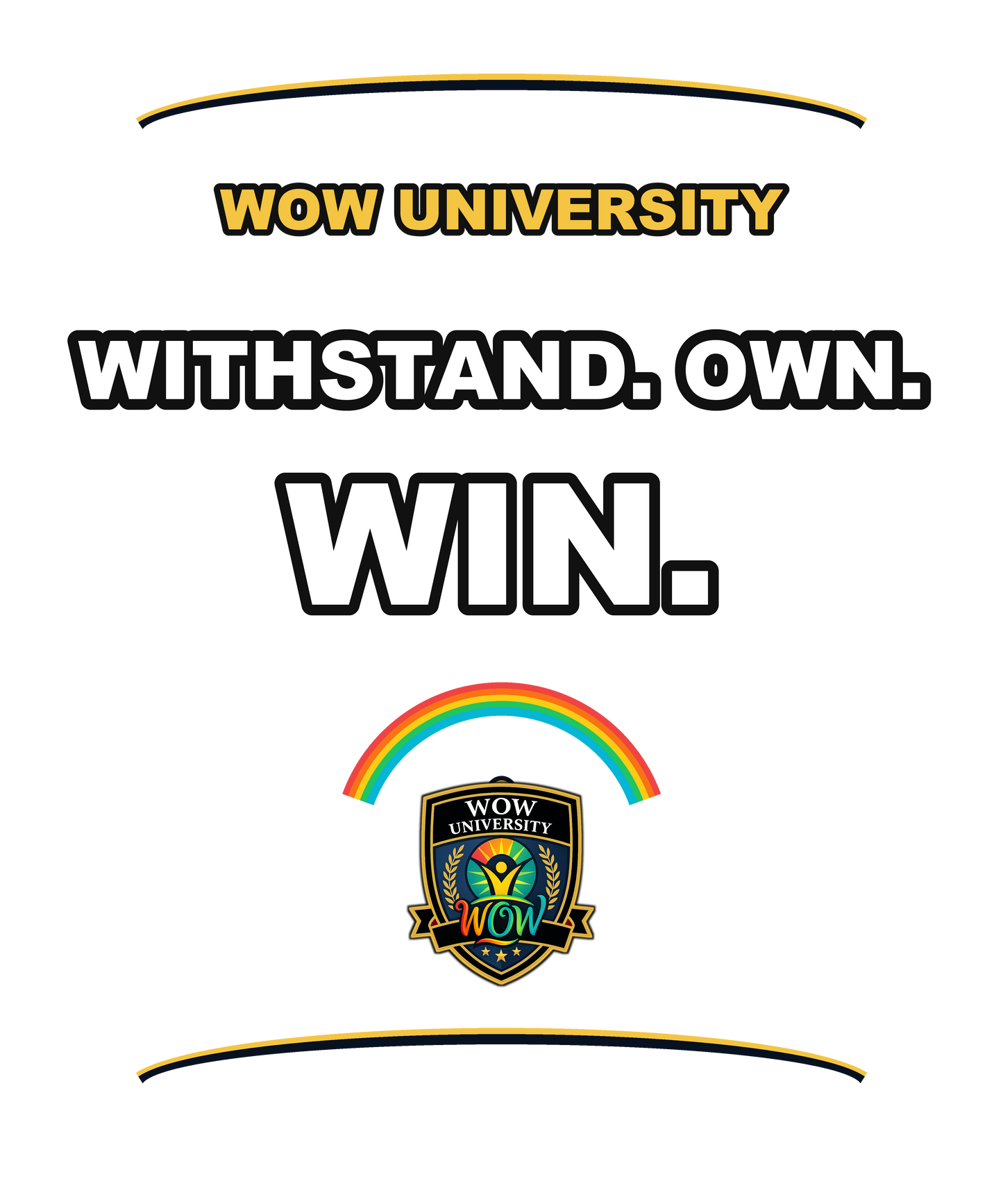 Withstand Own Win — WOW University Hoodie