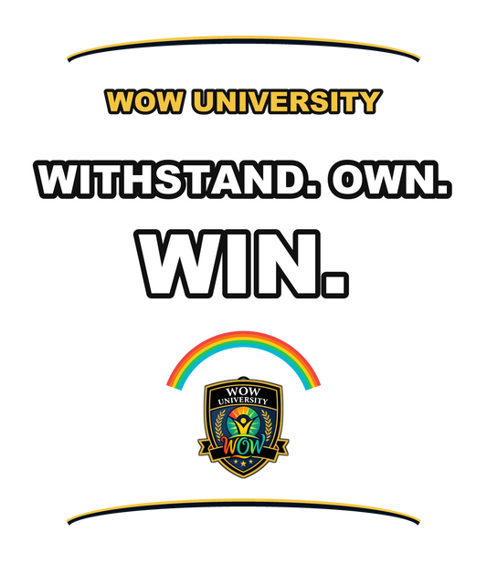 Withstand Own Win — WOW University Tee