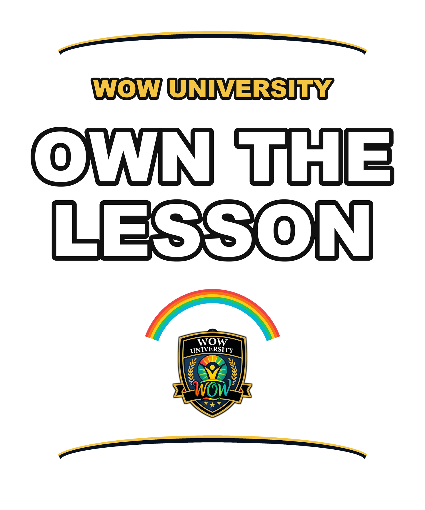 Own The Lesson — WOW University Tee