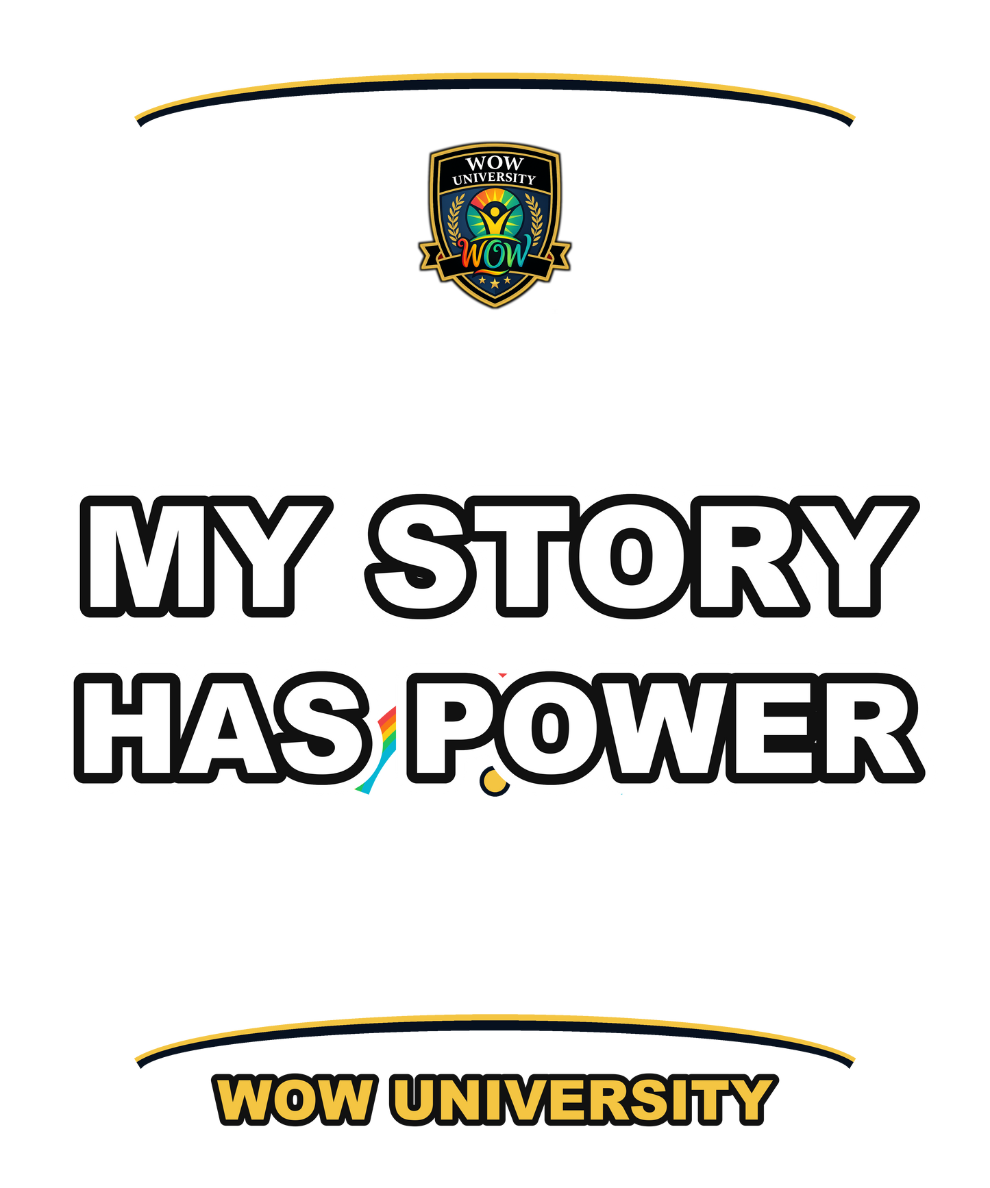 My Story Has Power — WOW University Hoodie