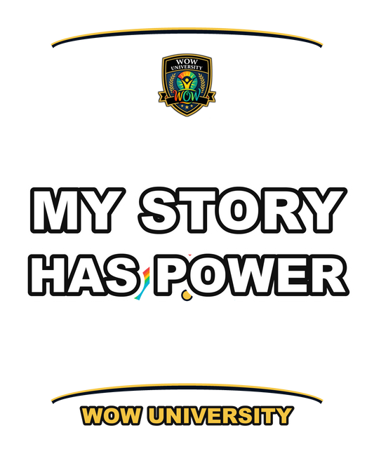 My Story Has Power — WOW University Tee