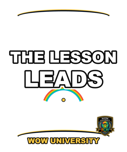 The Lesson Leads — WOW University Tee