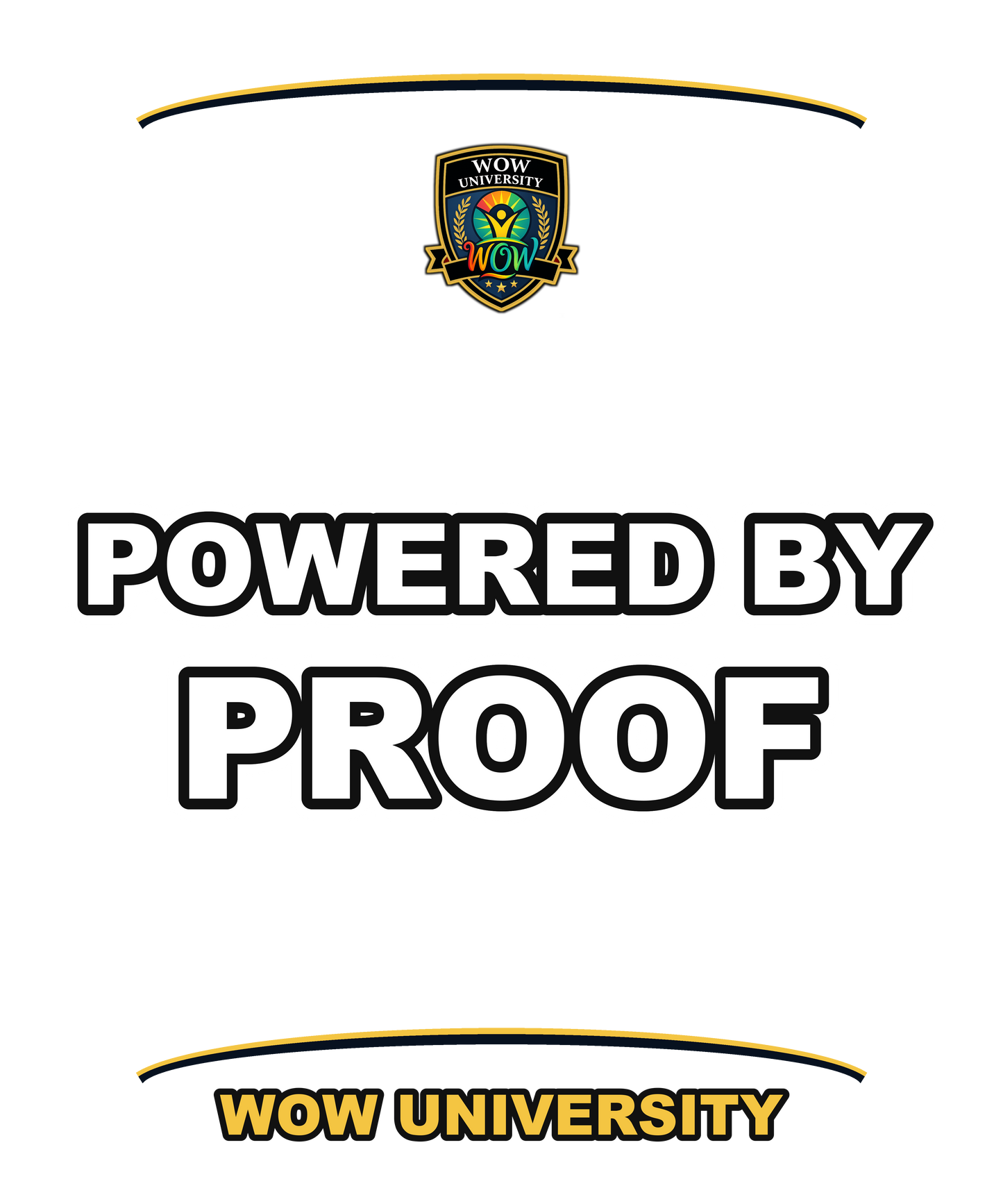 Powered By Proof — WOW University Tee