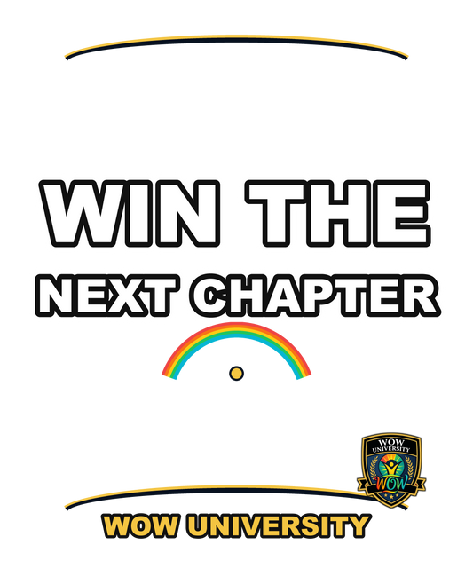 Win The Next Chapter — WOW University Tee